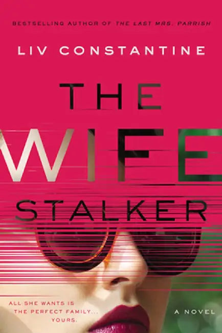 The Wife Stalker by Constantine, LIV