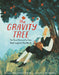 The Gravity Tree: The True Story of a Tree That Inspired the World by Anna Crowley Redding