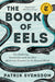 The Book of Eels by Patrik Svensson