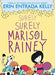 Surely Surely Marisol Rainey by Erin Entrada Kelly