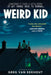 Weird Kid by Greg Van Eekhout