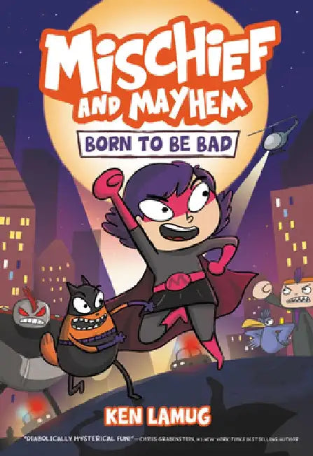 Mischief and Mayhem #1: Born to Be Bad by Ken Lamug