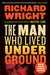 The Man Who Lived Underground by Richard Wright