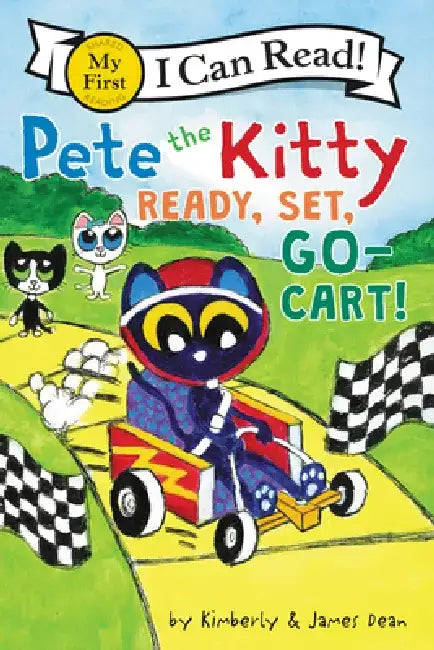 Pete the Kitty: Ready, Set, Go-Cart! by James Dean
