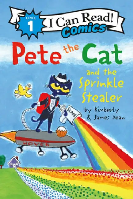 Pete the Cat and the Sprinkle Stealer by James Dean