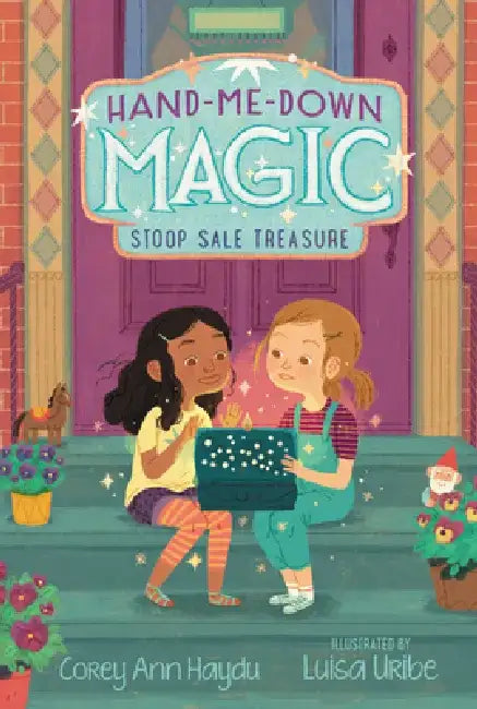 Hand-Me-Down Magic #1: Stoop Sale Treasure by Corey Ann Haydu