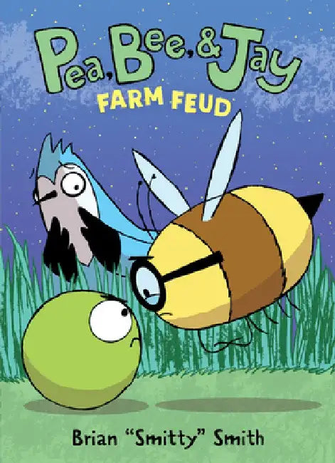 Pea, Bee, & Jay #4: Farm Feud by Brian Smitty Smith