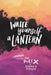 Write Yourself a Lantern: A Journal Inspired by the Poet X by Elizabeth Acevedo