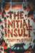The Initial Insult by Mindy McGinnis