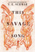 This Savage Song by Victoria Schwab