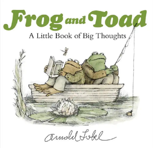 Frog and Toad-Isms: A Little Book of Big Thoughts by Arnold Lobel