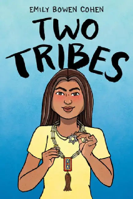 Two Tribes by Emily Bowen Cohen