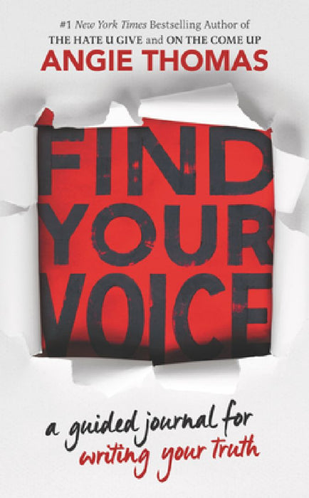 Find Your Voice: A Guided Journal for Writing Your Truth by Angie Thomas