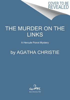 The Murder on the Links: A Hercule Poirot Mystery by Agatha Christie