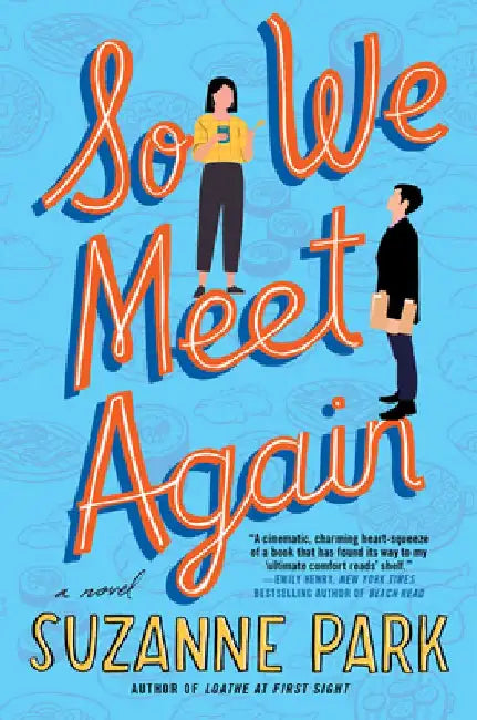So We Meet Again by Suzanne Park