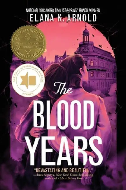 The Blood Years by Elana K. Arnold
