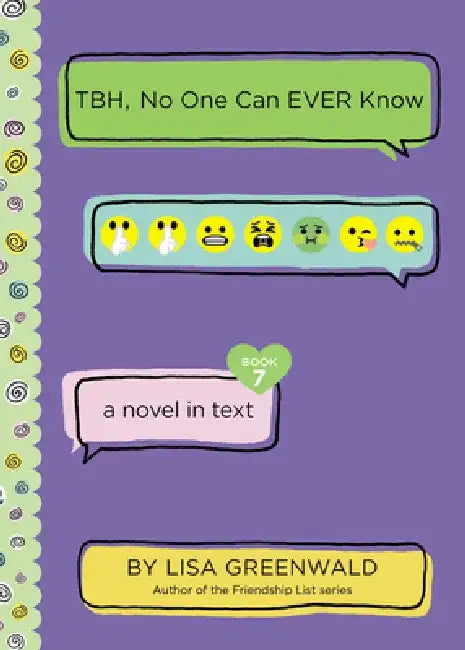 Tbh #7: Tbh, No One Can Ever Know by Lisa Greenwald