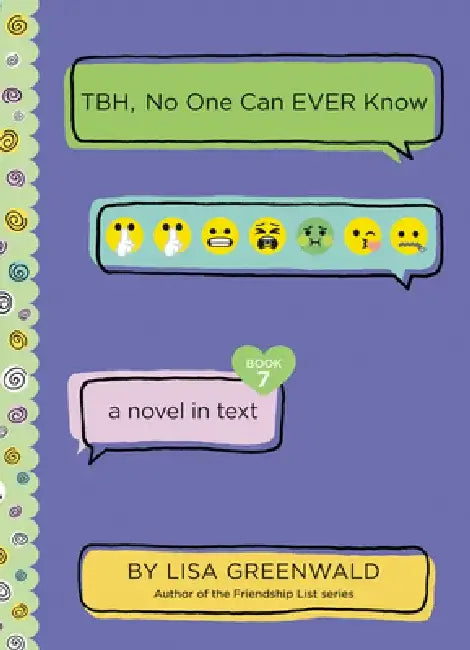 Tbh #7: Tbh, No One Can Ever Know by Lisa Greenwald