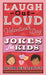 Laugh-Out-Loud Valentine's Day Jokes for Kids by Rob Elliott