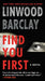 Find You First by Linwood Barclay