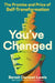 You've Changed: The Promise and Price of Self-Transformation by Benoit Denizet-Lewis