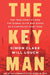 The Key Man: The True Story of How the Global Elite Was Duped by a Capitalist Fairy Tale by Simon Clark