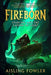 Fireborn: Starling and the Cavern of Light by Aisling Fowler