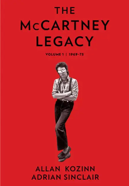McCartney Legacy Vol. 1 by Allan Kozinn