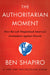 The Authoritarian Moment: How the Left Weaponized America's Institutions Against Dissent by Ben Shapiro