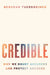 Credible: Why We Doubt Accusers and Protect Abusers by Deborah Tuerkheimer