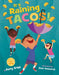 It's Raining Tacos! by Parry Gripp