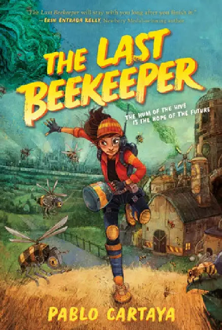 The Last Beekeeper by Pablo Cartaya