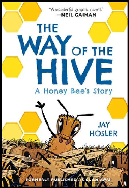 The Way of the Hive by Jay Hosler