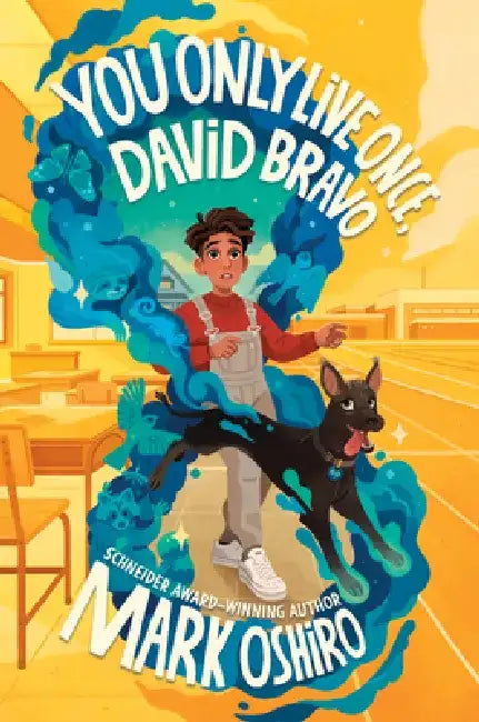 You Only Live Once, David Bravo by Mark Oshiro
