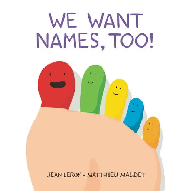 We Want Names, Too!: A Concept Board Book for Kids by Jean Leroy
