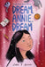 Dream, Annie, Dream by Waka T. Brown