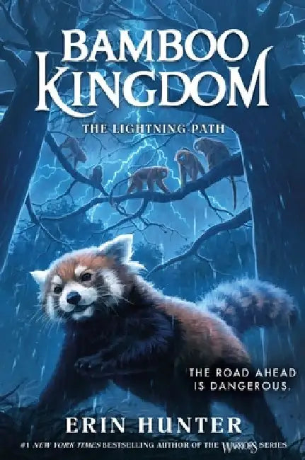 Bamboo Kingdom #5: The Lightning Path by Erin Hunter