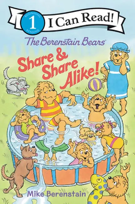 The Berenstain Bears Share and Share Alike! by Mike Berenstain