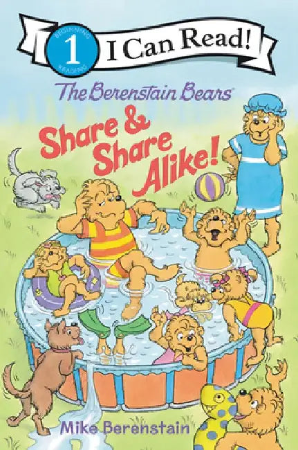 The Berenstain Bears Share and Share Alike! by Mike Berenstain