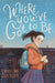 Where You've Got to Be by Caroline Gertler