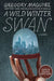 A Wild Winter Swan LP by Gregory Maguire