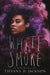 White Smoke by Tiffany D. Jackson