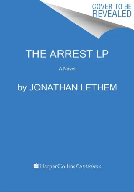 The Arrest LP by Jonathan Lethem