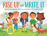 Rise Up and Write It by Nandini Ahuja