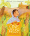 One Wish: The Story of Fatima Al-Fihri and the World's Oldest University by M. O. Yuksel