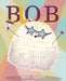 Blob by Anne Appert