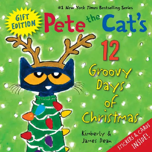Pete the Cat's 12 Groovy Days of Christmas Gift Edition by James Dean