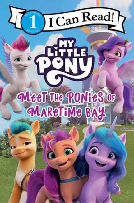 My Little Pony: Meet the Ponies of Maretime Bay by Hasbro