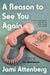 A Reason to See You Again by Jami Attenberg