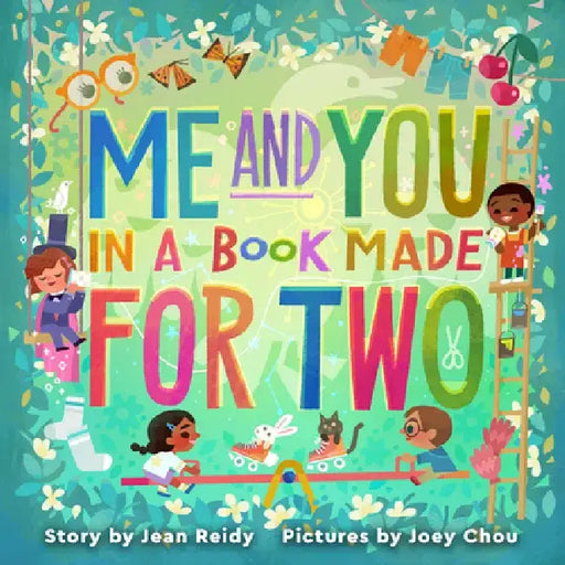 Me and You in a Book Made for Two by Jean Reidy
